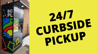 Picture of the Library's locker with the text "24/7 Curbside Pickup)