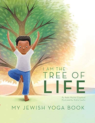 I Am the Tree of Life: My Jewish Yoga Book book cover