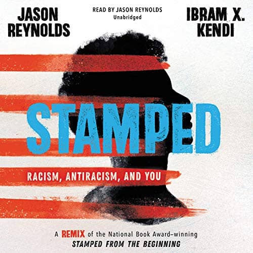 Stamped: Racism, Antiracism, and You audiobook cover