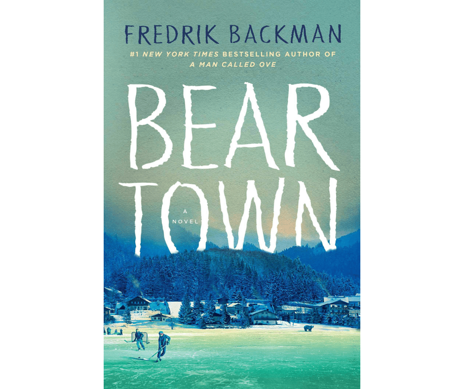 Beartown by Fredrik Backman