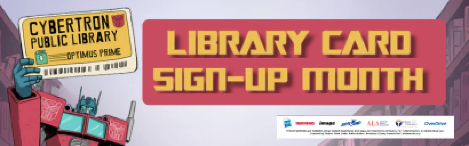 Library Card Sign-up Month 2024 graphic featuring Optimus Prime from the Transformers franchise from Hasbro.